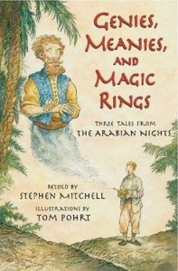 <em>Genies, Meanies, and Magic Rings: Three Tales from The Arabian Nights</em><br>Stephen Mitchell & Tom Pohri