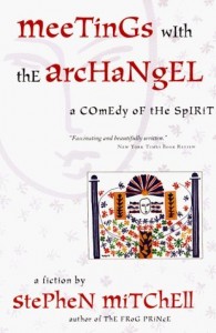 <em>Meetings with the Archangel: A Comedy of the Spirit<em>