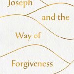 Joseph-Way-of-Forgiveness-150×150