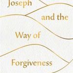 Joseph-Way-of-Forgiveness-150×221